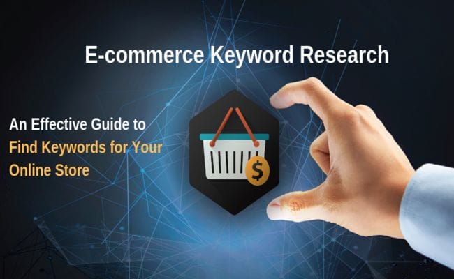 E-commerce Keyword Research: An (Effective-Guide) to Find Keywords for Your Online Store