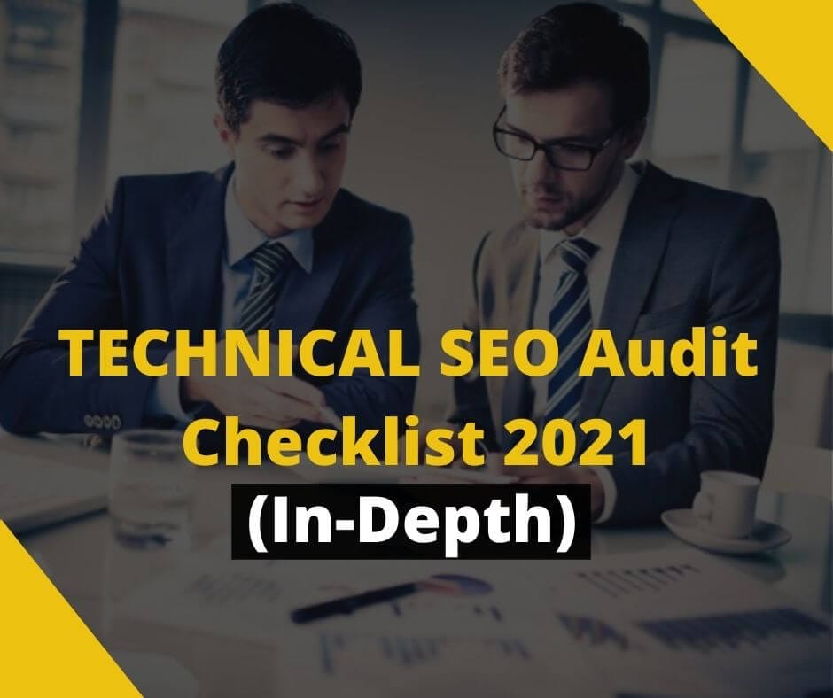 Technical SEO Audit Checklist 2021