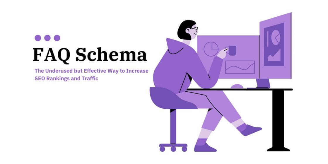 FAQ Schema: The Underused but Effective Way to Increase SEO Rankings and Traffic